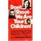 Don’t Shoot We Are Your&nbsp;Children