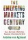 Emerging Markets Century